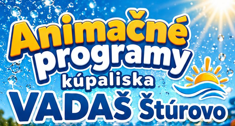 Animačné programy Vadaš Thermal Resort Štúrovo
